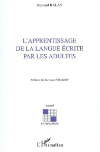 Apprentissage de la langue écrite par les adultes (L')