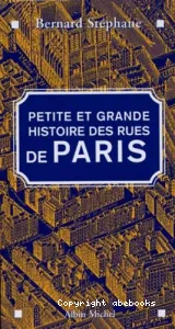 Petite et grande histoire des rues de Paris