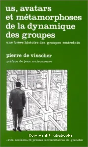 Us, avatars et métamorphoses de la dynamique des groupes