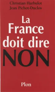 France doit dire non (La)