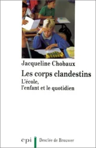 Corps clandestins (Les)