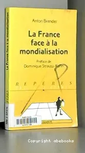 France face à la mondialisation (La)