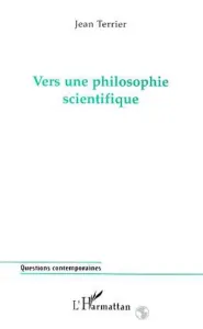 Vers une philosophie scientifique