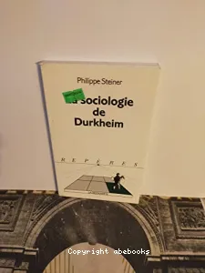 Sociologie de Durkheim (La)