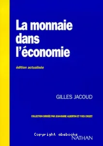 Monnaie dans l'économie (La)