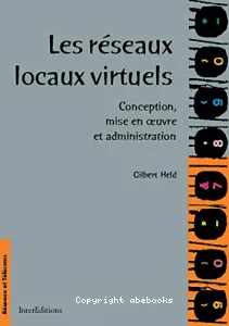 Réseaux locaux virtuels (Les)