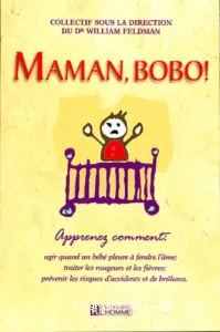Maman, Bobo !