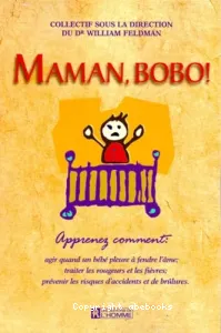 Maman, Bobo !