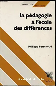 pédagogie à l'école des différences (La)