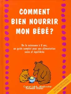 Comment bien nourrir mon bébé ?