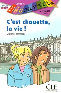 C'est chouette, la vie !