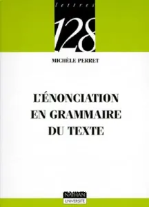 Enonciation en grammaire du texte (L')