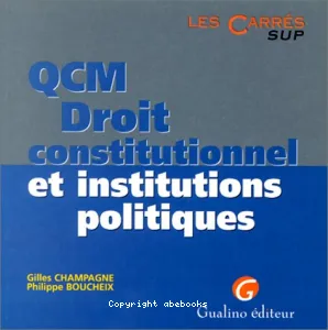 Droit constitutionnel et institutions politiques