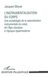 Instrumentalisation du corps (L')