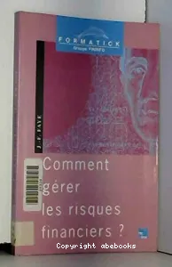 Comment gérer les risques financiers ?