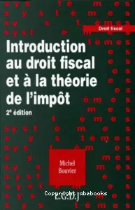 Introduction au droit fiscal et à la théorie de l'impôt