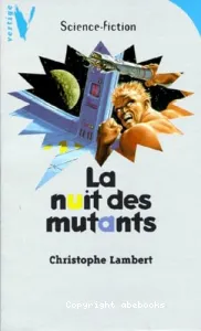 Nuit des mutants (La)