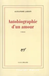 Autobiographie d'un amour