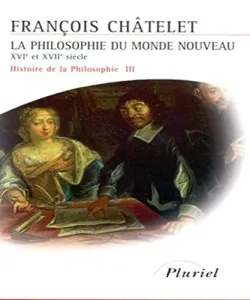 Philosophie du nouveau monde (La)