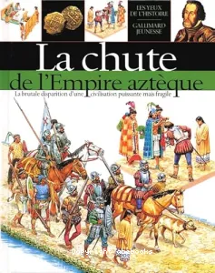 Chute de l'empire aztéque (La)