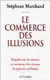 Commerce des illusions (Le)