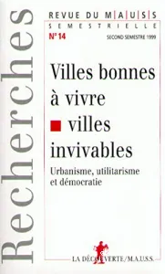 Villes bonnes à vivre, villes invivables