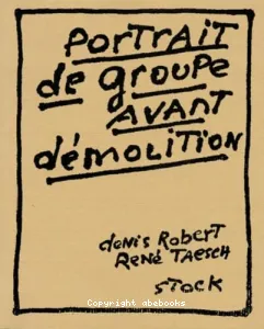 Portait de groupe avant d'émolition