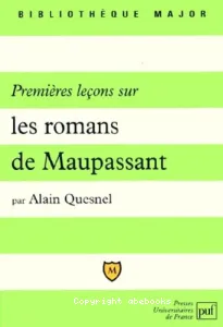 Premières leçons sur les romans de Maupassant