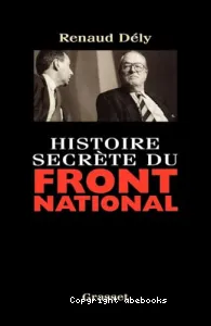 Histoire secrètes du front national