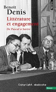 Littérature et engagement de Pascal à Sartre