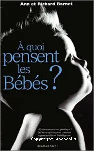 A quoi pensent les bébés ?