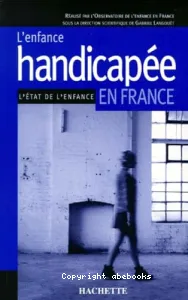 enfance handicapée (L')