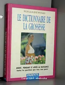 Dictionnaire de la grossesse (Le)