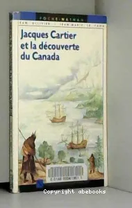 Jacques Cartier et la découverte du Canada