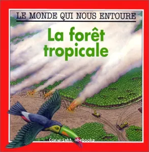 Forêt tropicale (La)