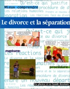 Divorce et la séparation (Le)