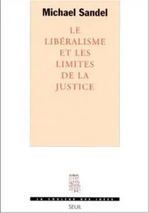 Libéralisme et les limites de la justice (Le)