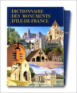 Dictionnaire des monuments d'Ile-de-France