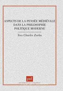 Aspects de pensée médiévale dans la philosophie politique moderne