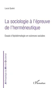 Socilogie à l'épreuve de l'herméneutique