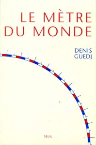 Mètre du monde (Le)