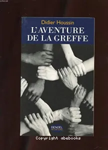 Aventure de la greffe (L')