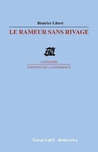 Rameur sans rivage (Le)