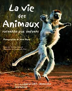 Vie des animaux racontée aux enfants (La)