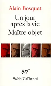 Un jour aprés la vie ; Maître objet