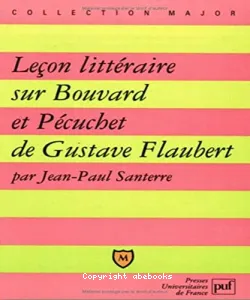 Leçon littéraire sur Bouvard et Pécuchet de Gustave Flaubert