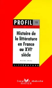 Histoire de la littérature en France Au XVIe siècle