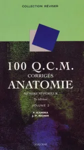 100 Q.C.M. corrigés anatomie