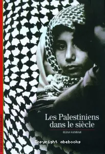 Palestiniens dans le siècle (Les)