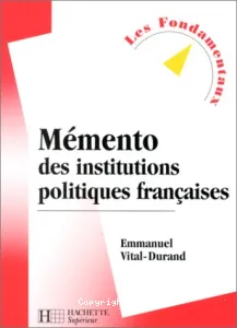 Mémento des institutions politiques françaises